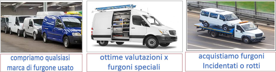 Acquistiamo furgoni usati in tutta Italia