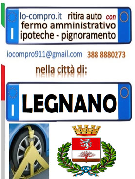 Compro subito auto in fermo amministrativo Legnano