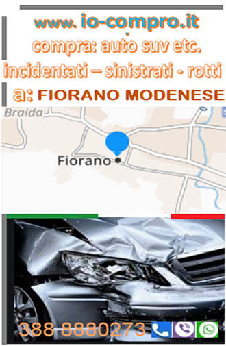 Compro auto incidentate a Fiorano Modenese