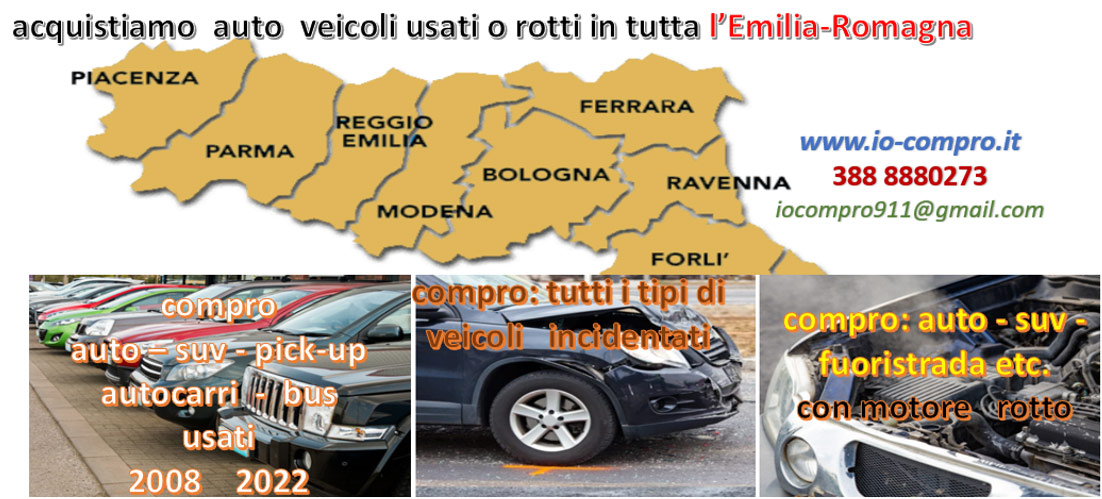 Compro subito auto usata o rotta: in Emilia-Romagna