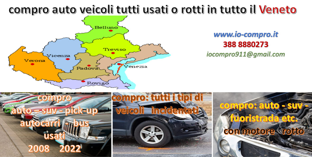 Compro subito auto usata o rotta: in Veneto