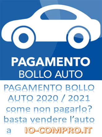 Bollo auto, quando e come pagarlo nel 2021