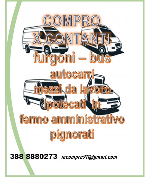 Compro furgoni con fermo amministrativo o ipoteca