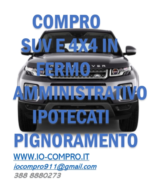 Compro suv e 4x4 in fermo amministrativo