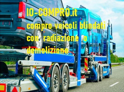 compro auto e veicoli blindati, da radiare o demolire