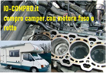 compro camper o veicoli camperizzati, con motore rotto