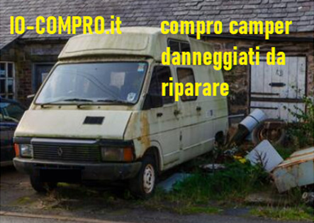 compro camper o veicoli camperizzati, danneggiati