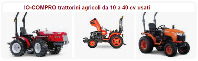 COMPRO TRATTORINI USATI AGRICOLI O VIGNETO