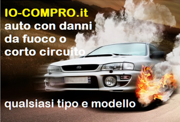 compro auto danneggiate da fuoco