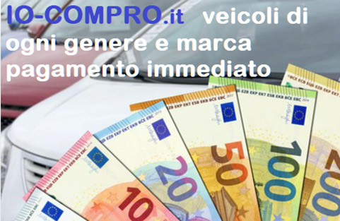Compro auto e veicoli usati ogni marca
